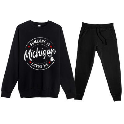 Someone In Michigan Loves Me Distressed Vintage Design Premium Crewneck Sweatsuit Set