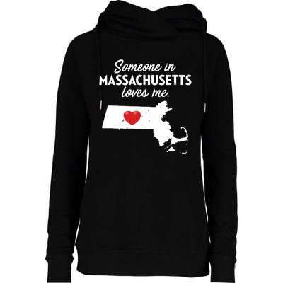 Someone In Massachusetts Loves Me Massachusetts Womens Funnel Neck Pullover Hood