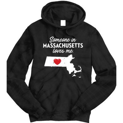 Someone In Massachusetts Loves Me Massachusetts Tie Dye Hoodie