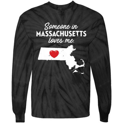 Someone In Massachusetts Loves Me Massachusetts Tie-Dye Long Sleeve Shirt