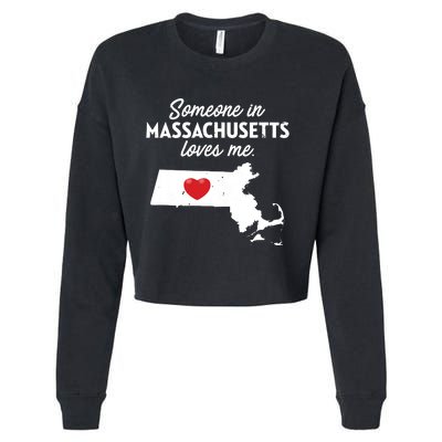 Someone In Massachusetts Loves Me Massachusetts Cropped Pullover Crew