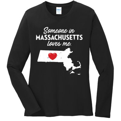 Someone In Massachusetts Loves Me Massachusetts Ladies Long Sleeve Shirt