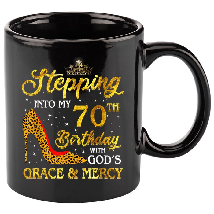 Stepping Into My 70th Birthday Gift Girls WoM.e.n 70 Year Old 11oz C Handle Ceramic Mug