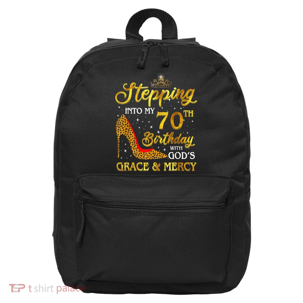 Stepping Into My 70th Birthday Gift Girls WoM.e.n 70 Year Old 16 in Basic Backpack