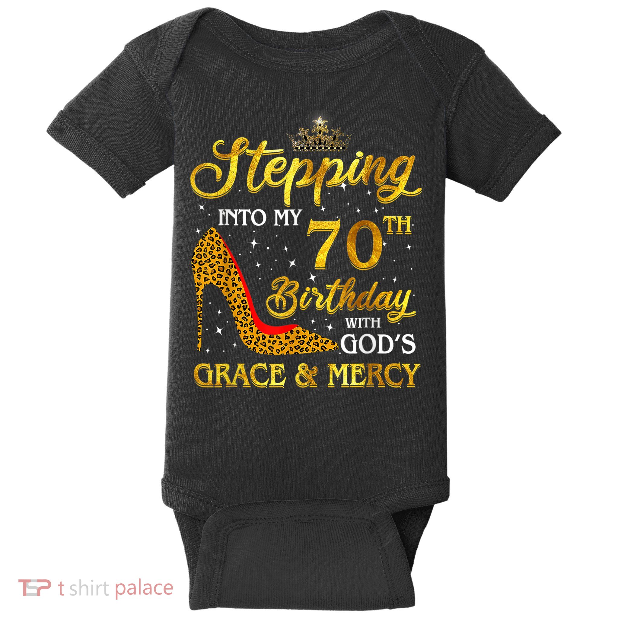 Stepping Into My 70th Birthday Gift Girls WoM.e.n 70 Year Old Baby Bodysuit
