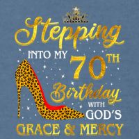 Stepping Into My 70th Birthday Gift Girls WoM.e.n 70 Year Old Garment-Dyed Sweatshirt