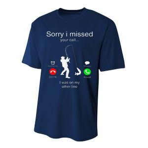 Sorry I Missed Your Call I Was On My Other Line Fishing Performance Sprint T-Shirt