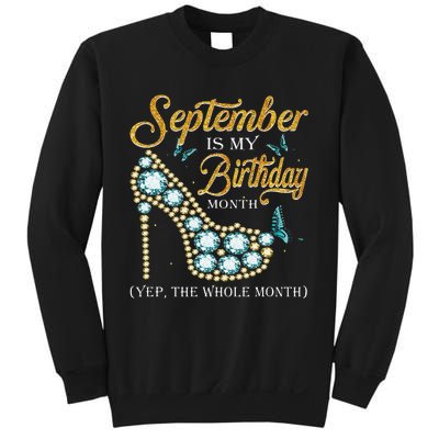 September Is My Birthday Month Happy Birthday To Me Sweatshirt