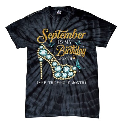 September Is My Birthday Month Happy Birthday To Me Tie-Dye T-Shirt