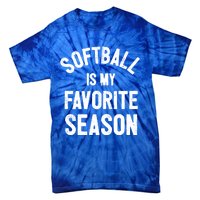 Softball Is My Favorite Season Great Gift Tie-Dye T-Shirt