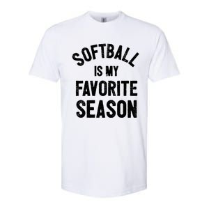 Softball Is My Favorite Season Great Gift Softstyle CVC T-Shirt