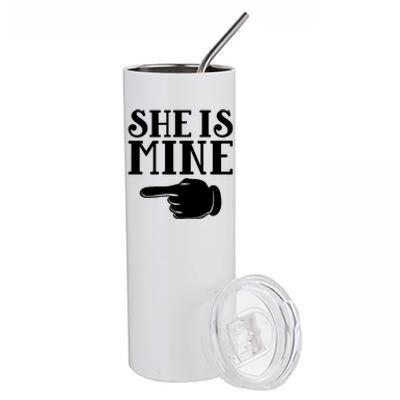 She Is Mine Valentines Couple Valentines Day Gift Stainless Steel Tumbler