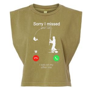 Sorry I Missed Your Call Was On Other Line Fishing Garment-Dyed Women's Muscle Tee