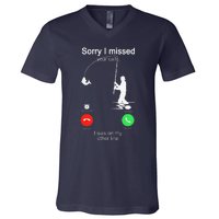 Sorry I Missed Your Call Was On Other Line Fishing V-Neck T-Shirt