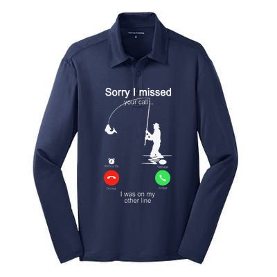 Sorry I Missed Your Call Was On Other Line Fishing Silk Touch Performance Long Sleeve Polo