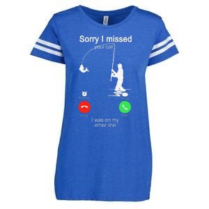 Sorry I Missed Your Call Was On Other Line Fishing Enza Ladies Jersey Football T-Shirt