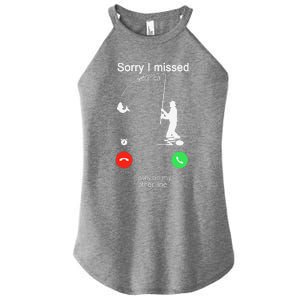 Sorry I Missed Your Call Was On Other Line Fishing Women's Perfect Tri Rocker Tank