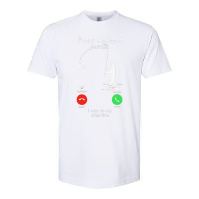 Sorry I Missed Your Call Was On Other Line Fishing Softstyle® CVC T-Shirt