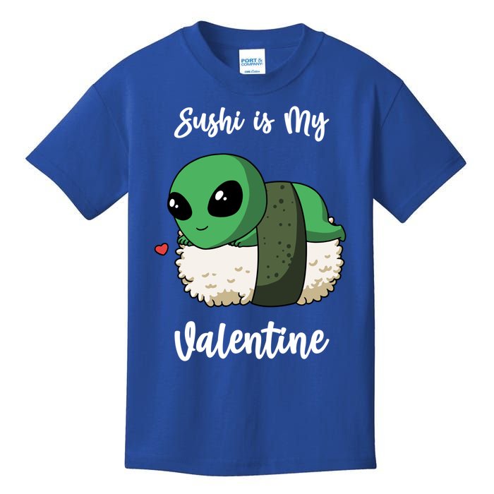 Sushi Is My Valentine Ufo Alien Funny Valentines Day Cool Gift Kids T-Shirt