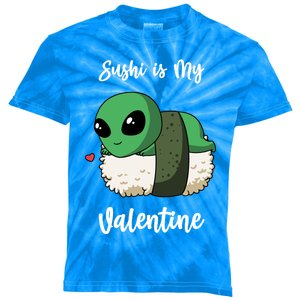 Sushi Is My Valentine Ufo Alien Funny Valentines Day Cool Gift Kids Tie-Dye T-Shirt