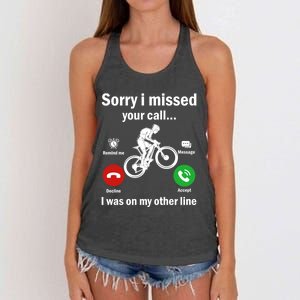 Sorry I Missed Your Call Was On Other Line Mountain Biking Gift Women's Knotted Racerback Tank