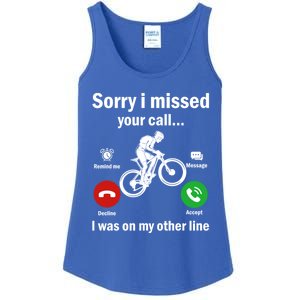 Sorry I Missed Your Call Was On Other Line Mountain Biking Gift Ladies Essential Tank