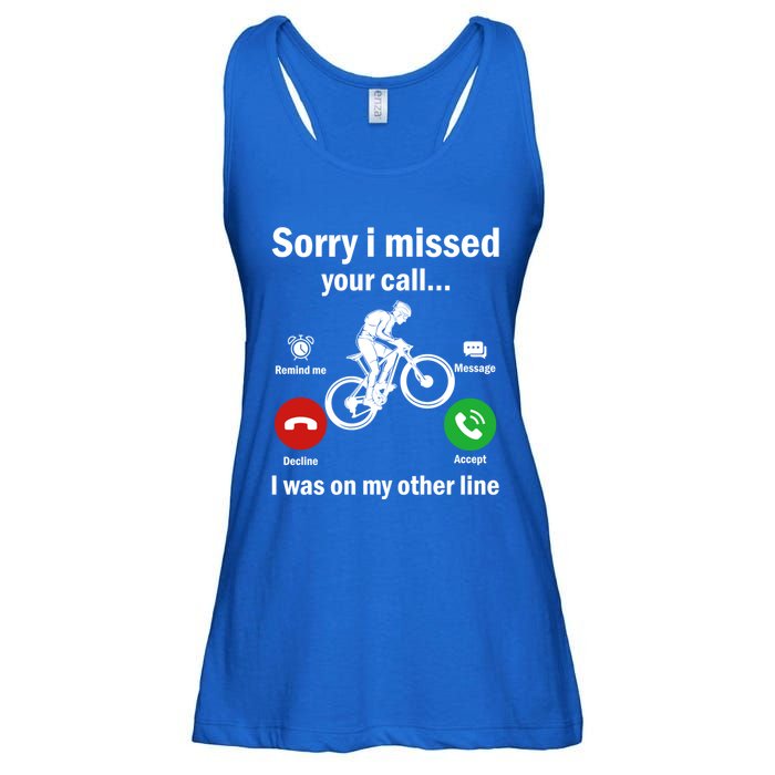 Sorry I Missed Your Call Was On Other Line Mountain Biking Gift Ladies Essential Flowy Tank