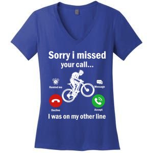 Sorry I Missed Your Call Was On Other Line Mountain Biking Gift Women's V-Neck T-Shirt