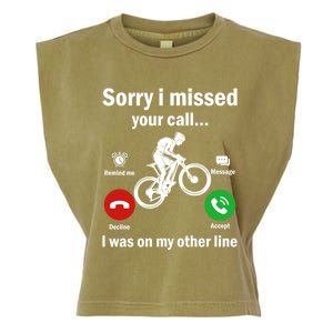 Sorry I Missed Your Call Was On Other Line Mountain Biking Gift Garment-Dyed Women's Muscle Tee