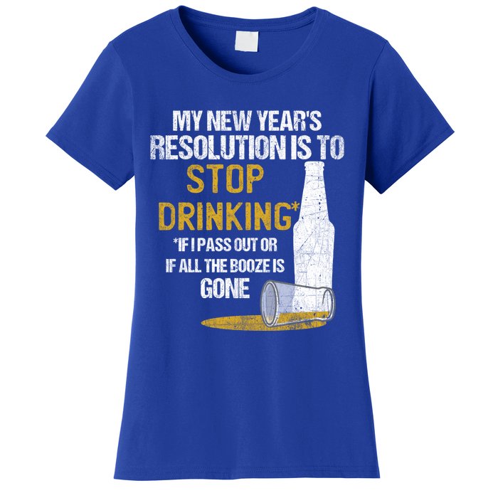 Stop Ing New Year Resolution Funny Beer Lover Gift Women's T-Shirt