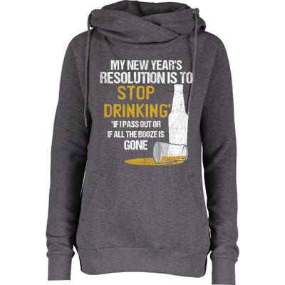 Stop Ing New Year Resolution Funny Beer Lover Gift Womens Funnel Neck Pullover Hood