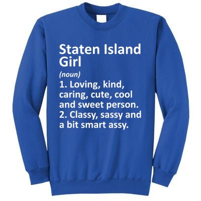 Staten Island Ny New York Funny City Home Roots Gift Sweatshirt