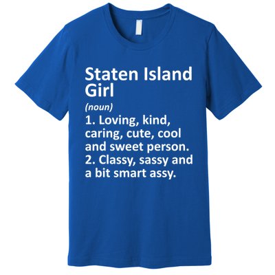 Staten Island Ny New York Funny City Home Roots Gift Premium T-Shirt