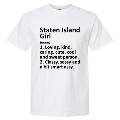 Staten Island Ny New York Funny City Home Roots Gift Garment-Dyed Heavyweight T-Shirt