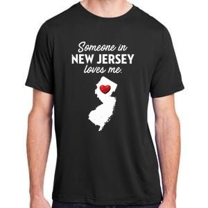 Someone In New Jersey Loves Me New Jersey Nj Adult ChromaSoft Performance T-Shirt