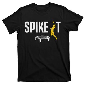 Spike It Net And Spike Ball Player T-Shirt