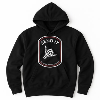 Send It No Victory Without Sacrifice Hoodie