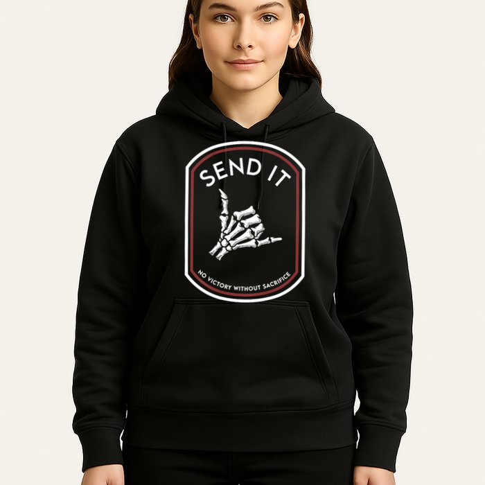 Send It No Victory Without Sacrifice Hoodie