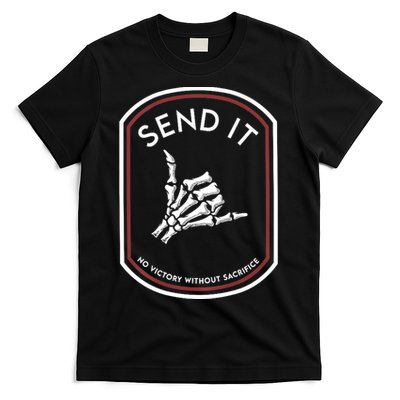 Send It No Victory Without Sacrifice T-Shirt