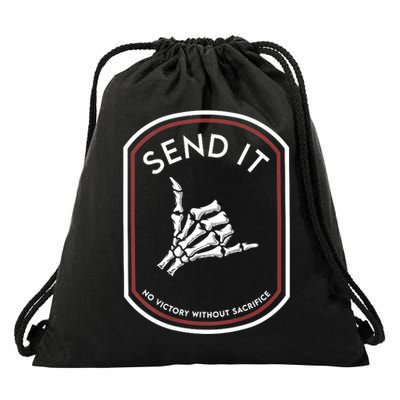 Send It No Victory Without Sacrifice Drawstring Bag
