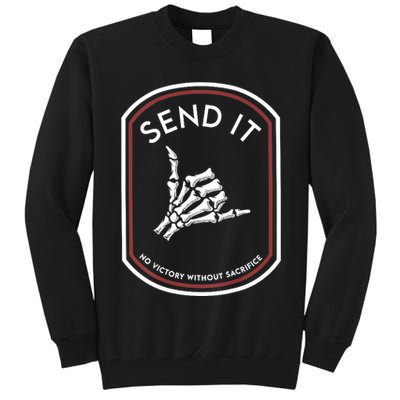 Send It No Victory Without Sacrifice Tall Sweatshirt