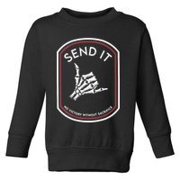 Send It No Victory Without Sacrifice Toddler Sweatshirt