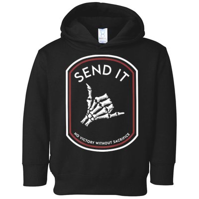 Send It No Victory Without Sacrifice Toddler Hoodie