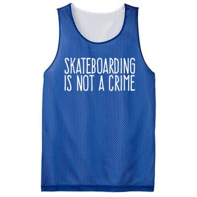 Skateboarding Is Not A Crime Skating Extreme Sport Gift Mesh Reversible Basketball Jersey Tank