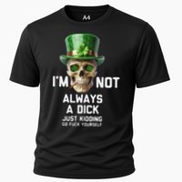Skull IM Not Always A Dick Just Kidding Go Fuck Yourself Cooling Performance Crew T-Shirt