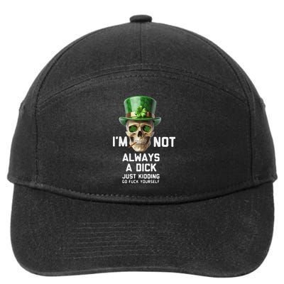 Skull IM Not Always A Dick Just Kidding Go Fuck Yourself 7-Panel Snapback Hat
