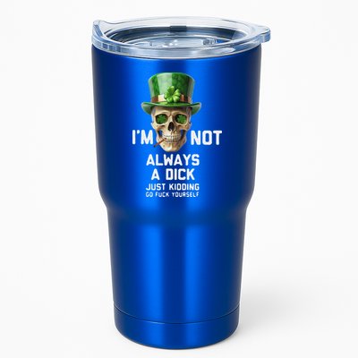 Skull IM Not Always A Dick Just Kidding Go Fuck Yourself Tumbler