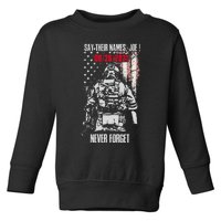 Say Ir Names Joe Names Of Fallen Soldiers 13 Heroes Toddler Sweatshirt