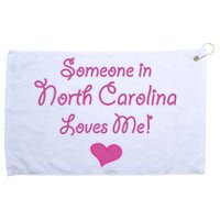 Someone In North Carolina Loves Me Cute Gift Grommeted Golf Towel