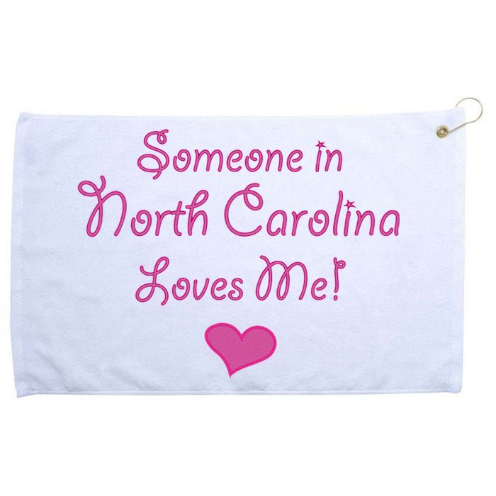 Someone In North Carolina Loves Me Cute Gift Grommeted Golf Towel